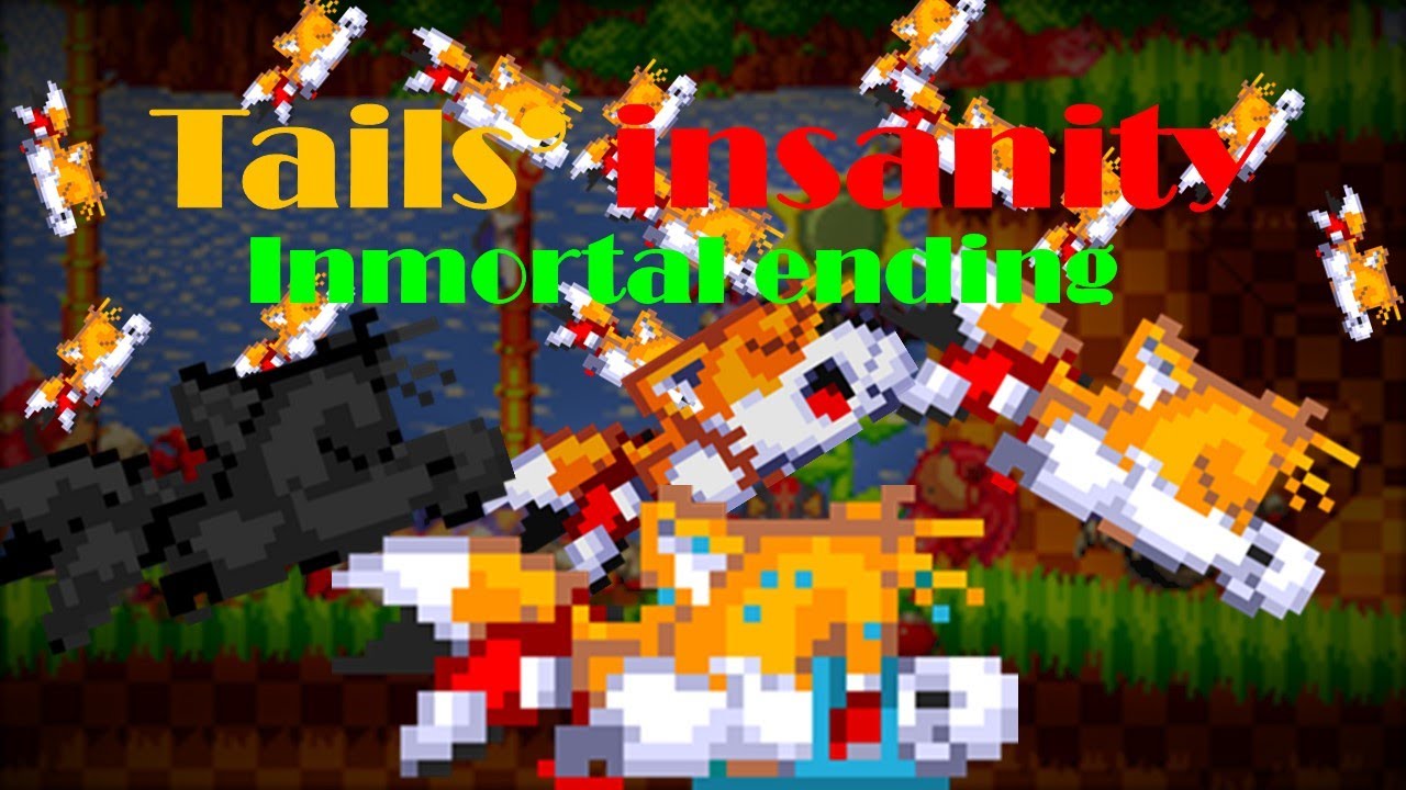 Tails insanity. Sprite animation. Alt Ending #1. [inmortal Ending]