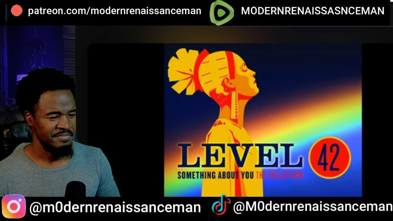 Levle 42 - Something About You- Reaction