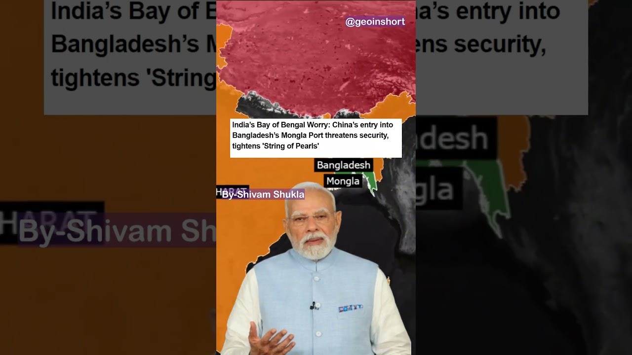 Major Blow to India! Is Bangladesh's Mongla Port Now With China? 🚨😱| By-Shivam @geoinshort #mongl...