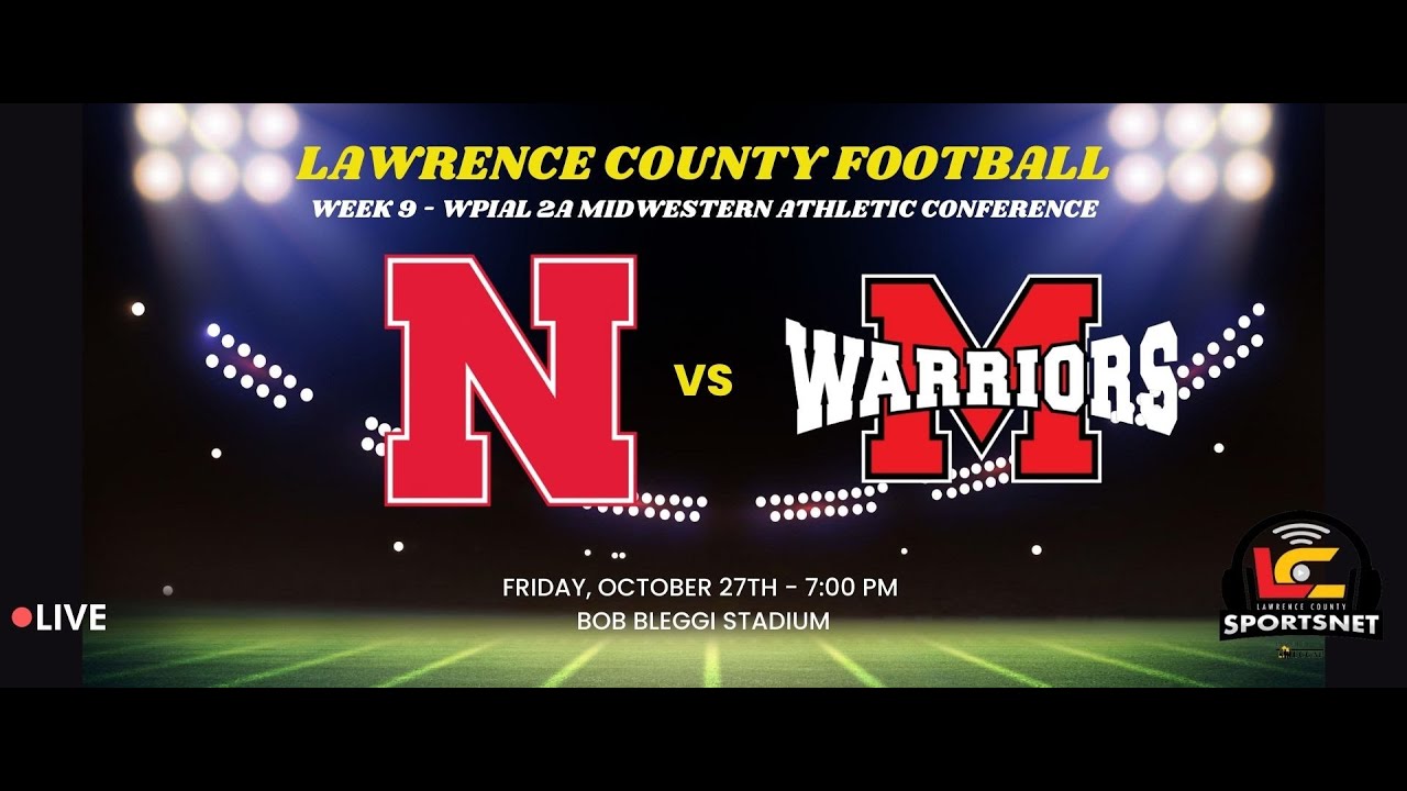Neshannock Lancers vs. Mohawk Warriors - WPIAL Football - Week 9 - Oct. 27, 2023