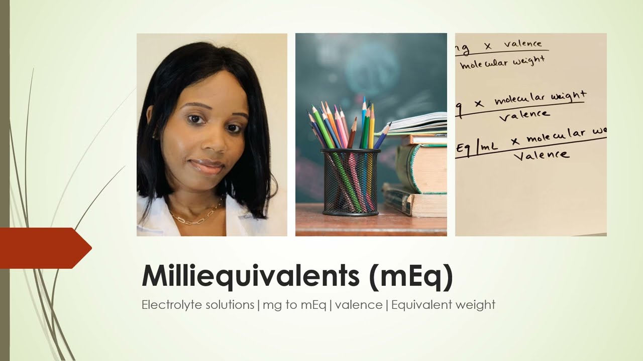Milliequivalent (mEq)