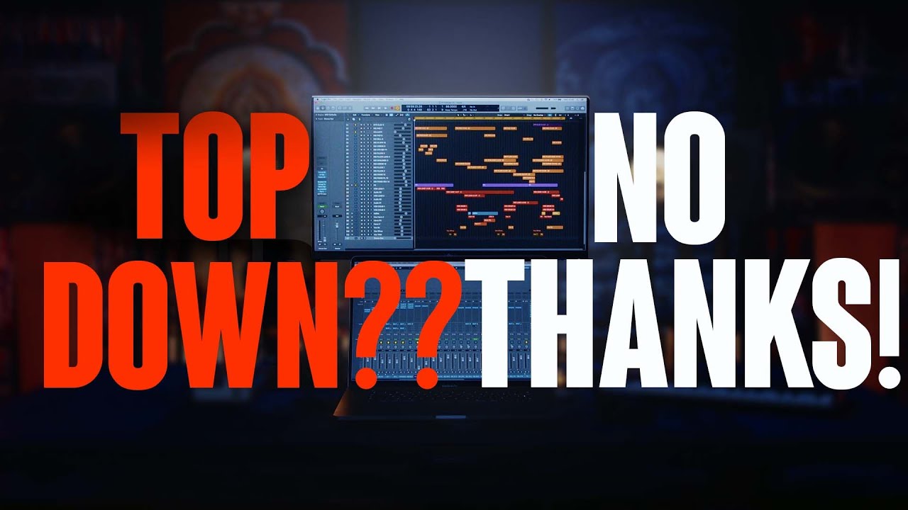 The Flaws of Top Down Mixing! Why you should NOT do it!