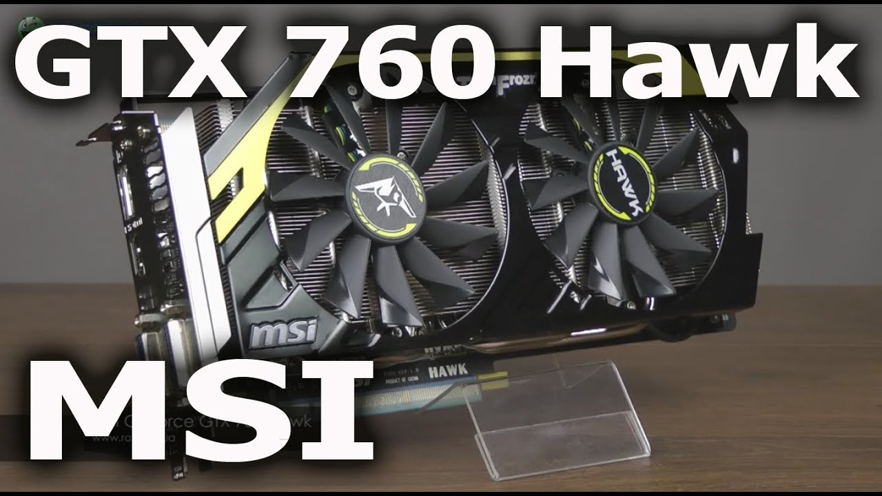 Распаковка MSI GeForce GTX 760 Hawk