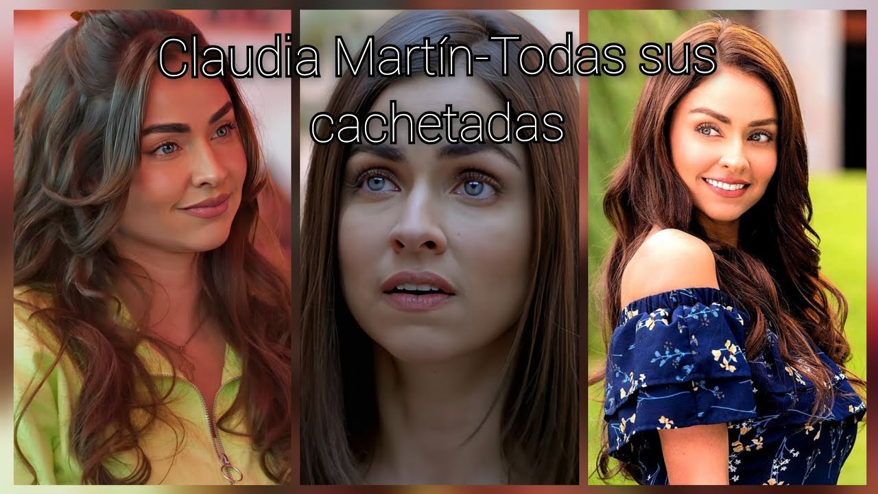 Claudia Martín-Todas sus cachetadas