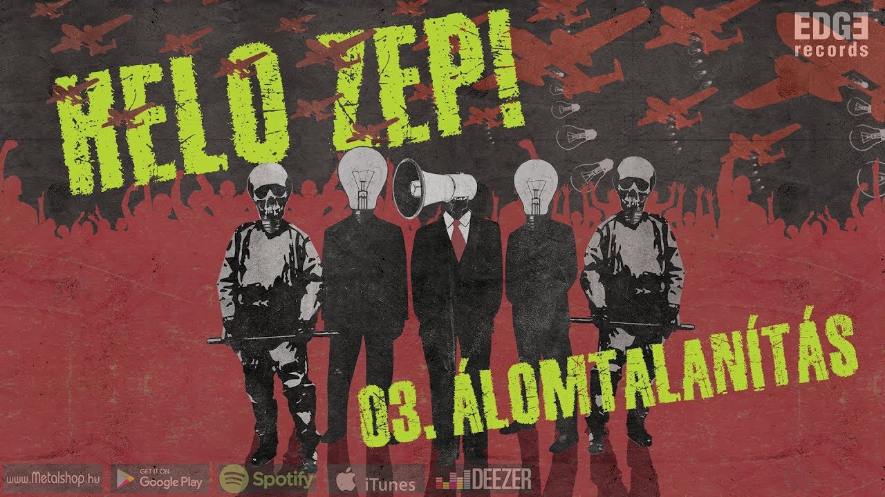 Helo Zep! - Álomtalanítás [Hivatalos szövegvideó 2017]
