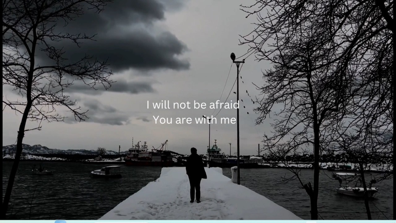 I Will Not Be Afraid