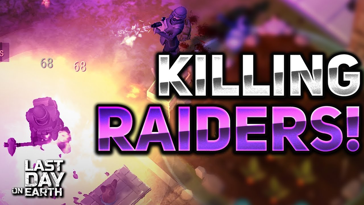 HOW TO KILL ANGRY RAIDERS, AWESOME LOOT! - Last Day On Earth: Survival