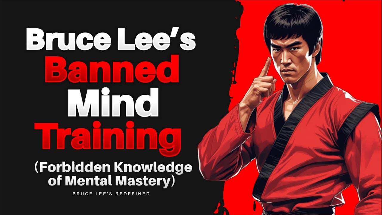 Bruce Lee&rsquo;s BANNED MIND TRAINING (Forbidden Knowledge of Mental Mastery)