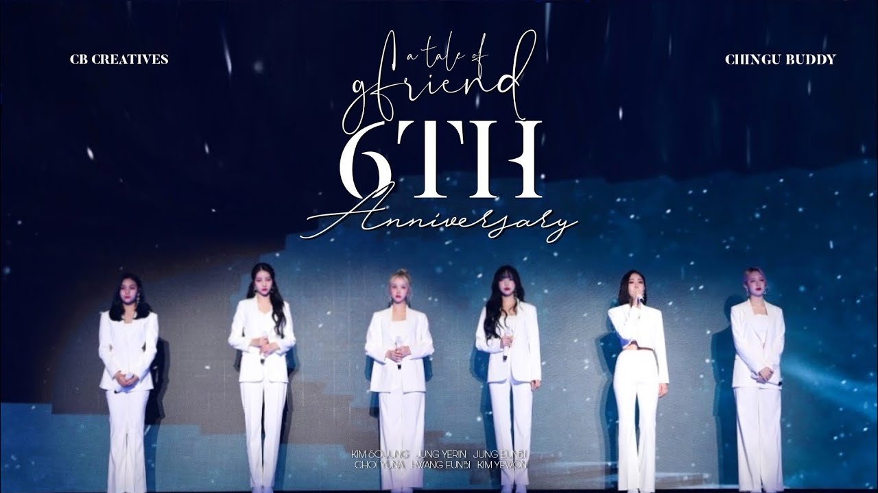 [여자친구 6주년] A Tale of GFRIEND : 6th Anniversary Special