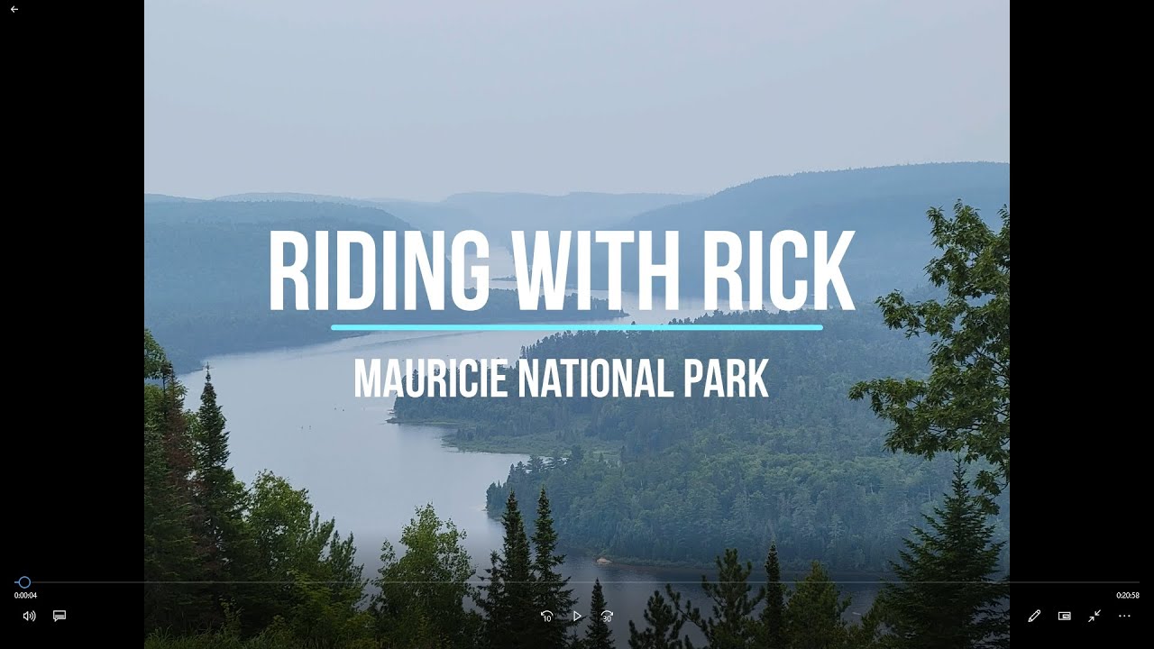 Riding With Rick- Mauricie National Park, Quebec