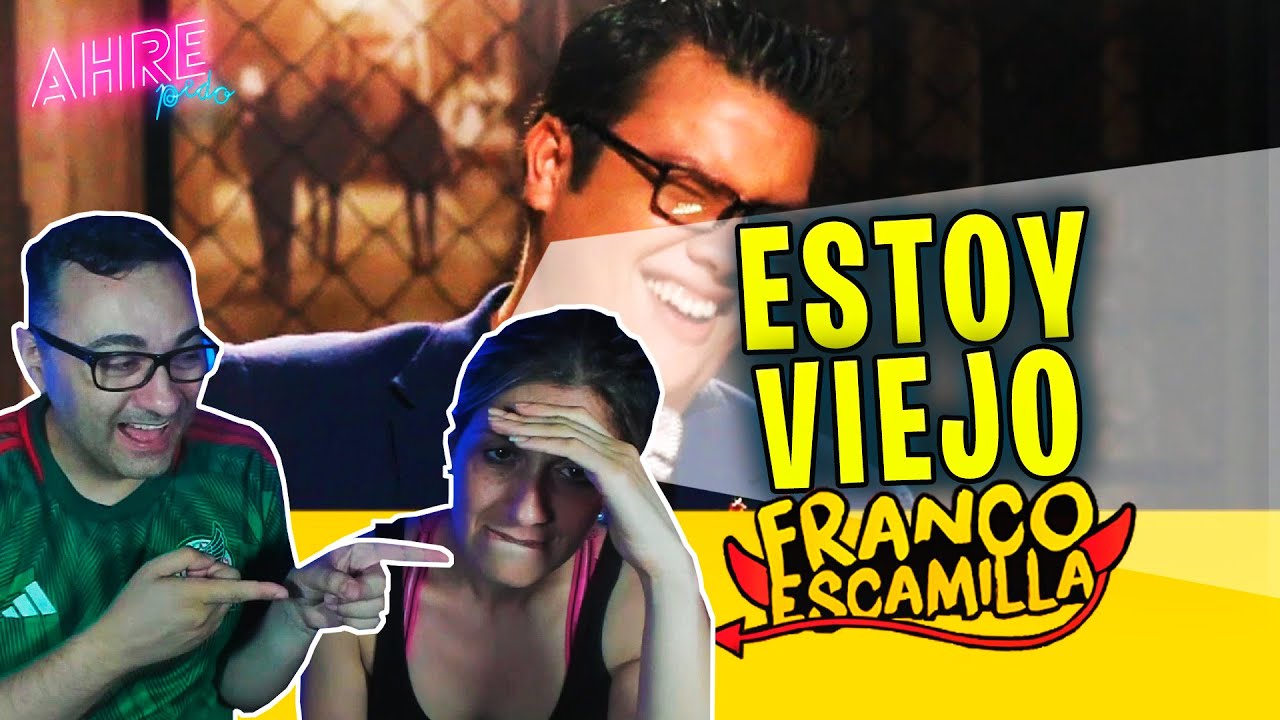 ARGENTINOS REACCIONAN a ESTOY VIEJO de FRANCO ESCAMILLA 🇲🇽🤣*es la vida misma*