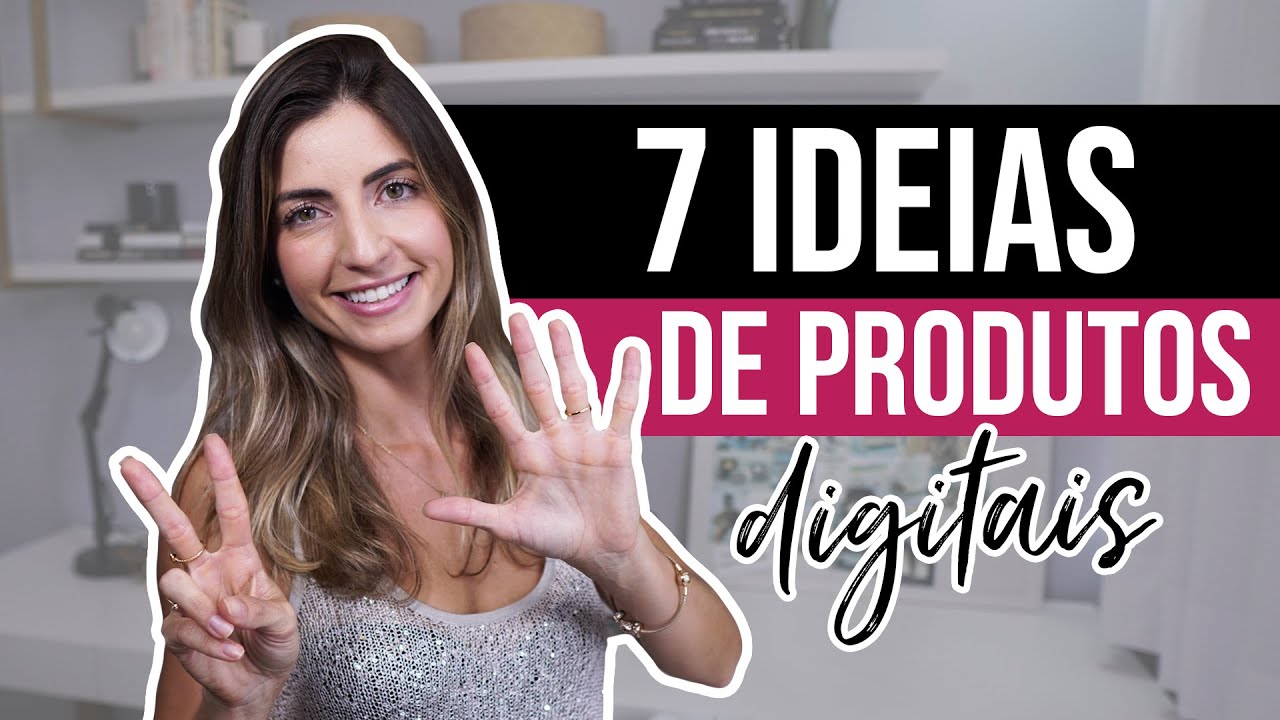 7 IDEIAS de PRODUTOS DIGITAIS e infoprodutos que você pode criar | nichos