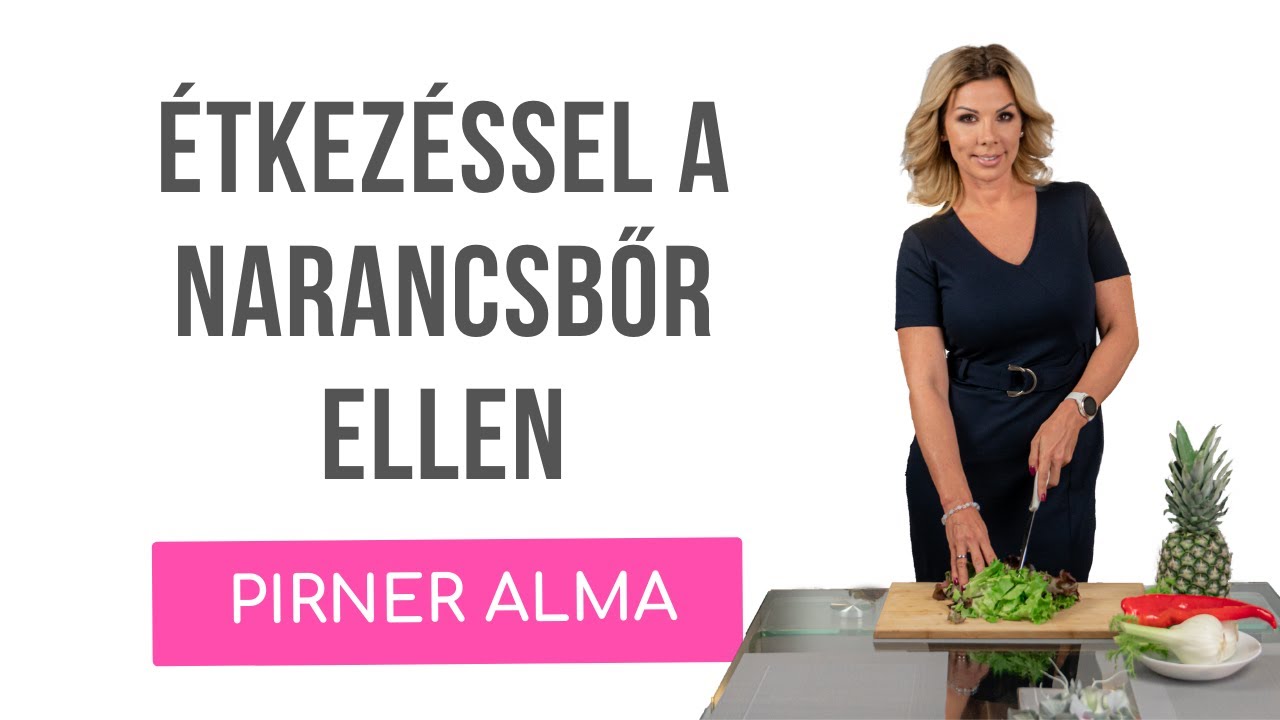 Étkezéssel a NARANCSBŐR ELLEN