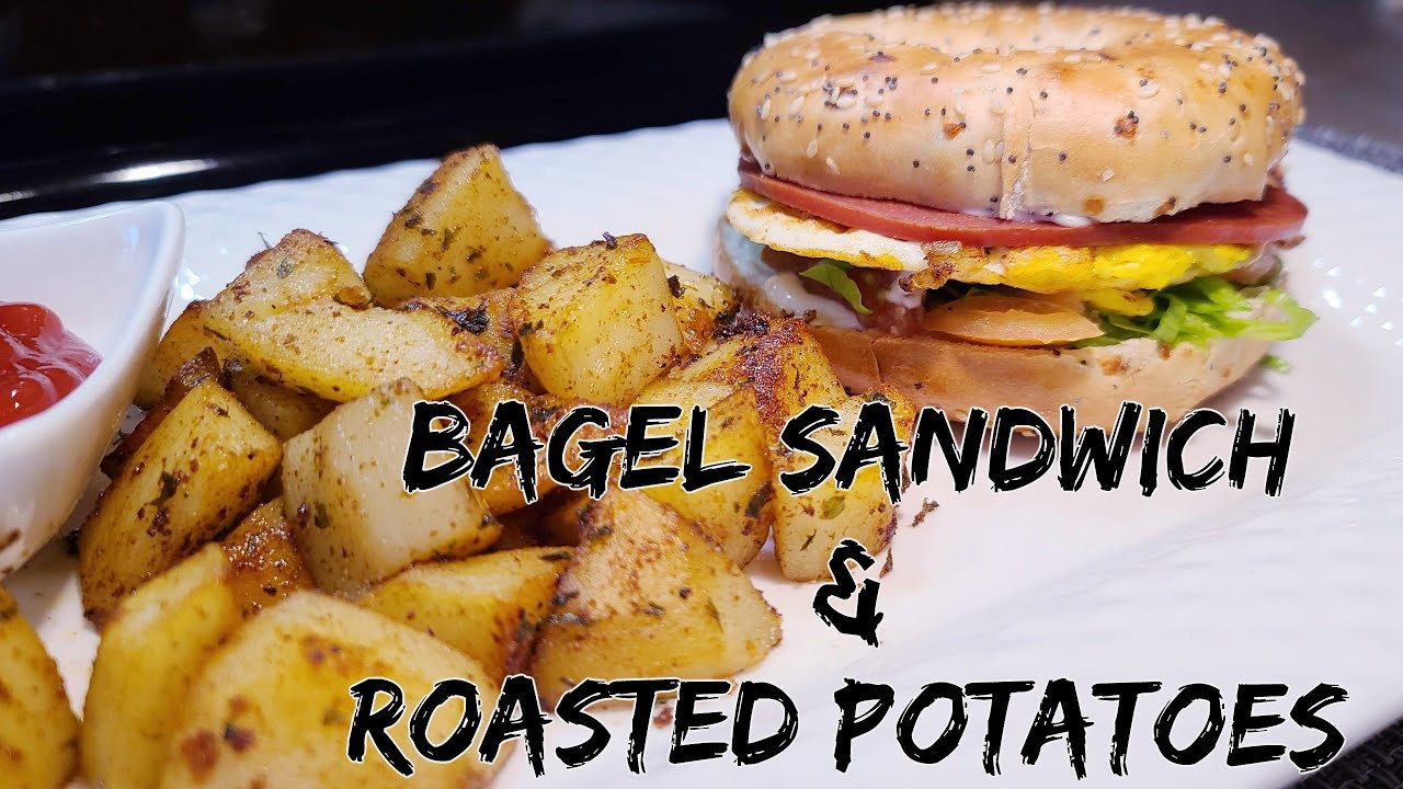 Restaurant Style Breakfast || bagel sandwich & roasted potatoes || সুস্বাদু সকালের নাস্তা