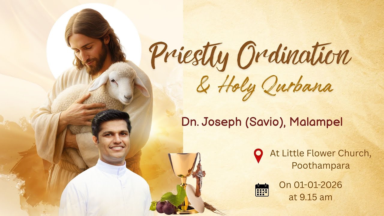 Dn. Joseph (Savio), Malampel || Priestly Ordination &  Holy Qurbana