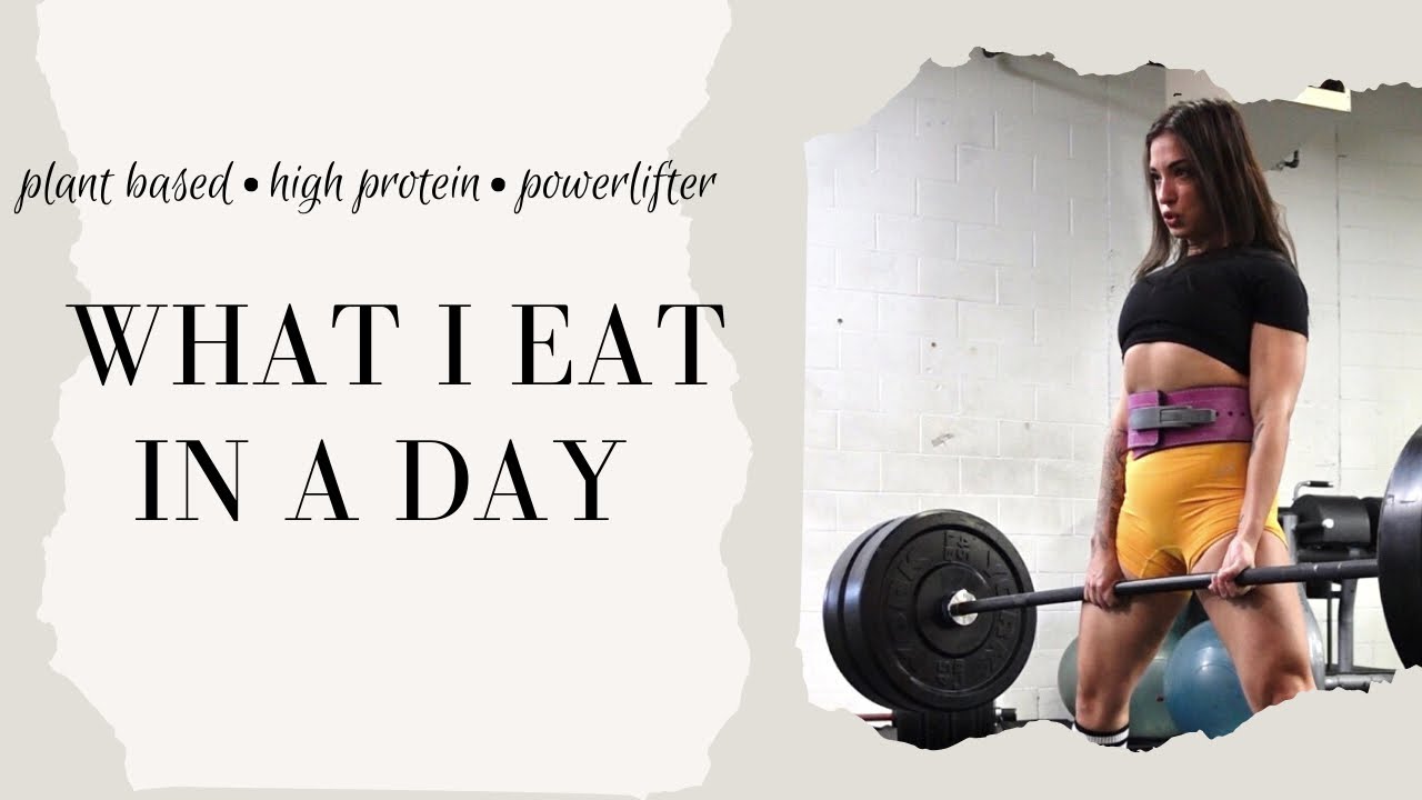 WHAT I EAT IN A DAY as a powerlifter | vegan | high protein | no protein powder