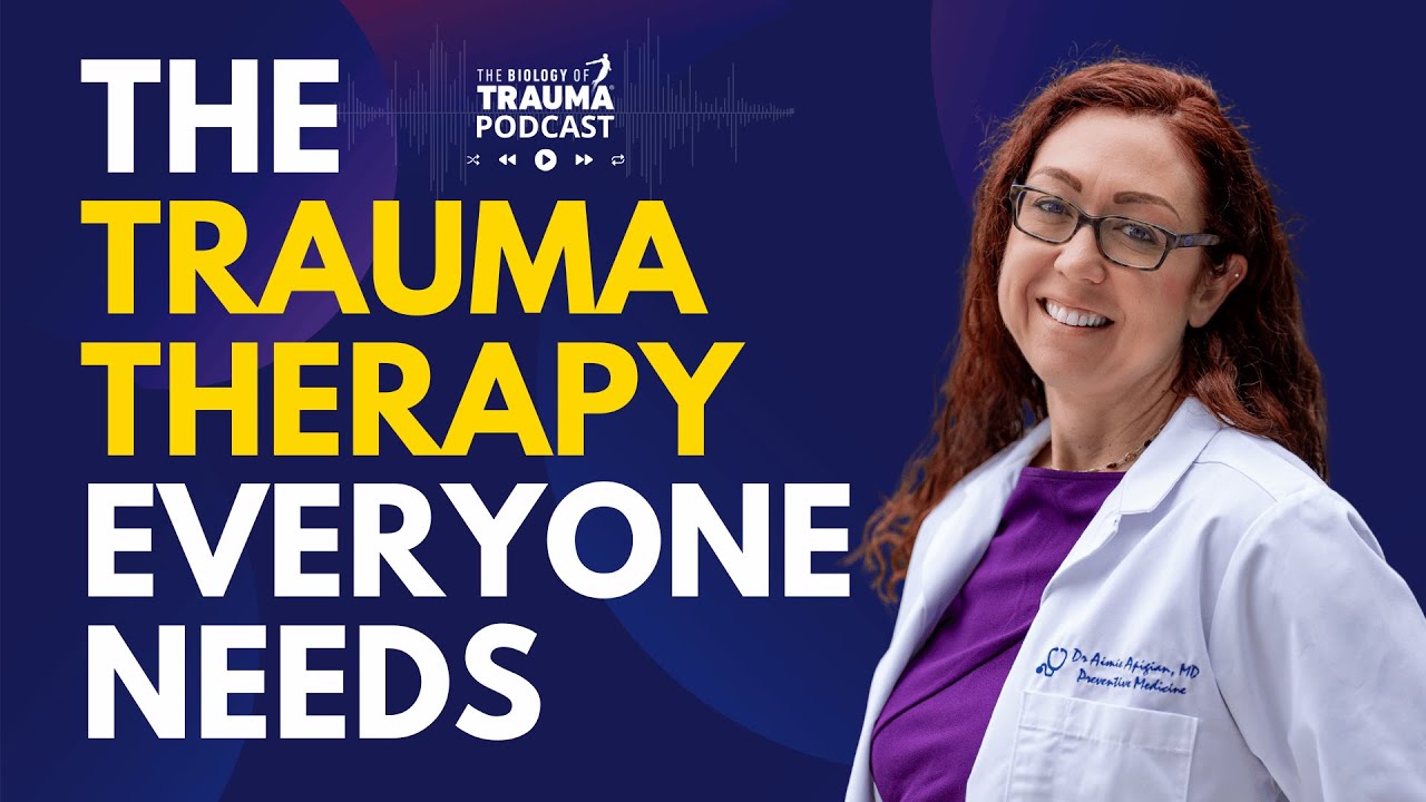 Why Everyone Should Use This Trauma Therapy In Real Life | Dr. Aimie Apigian