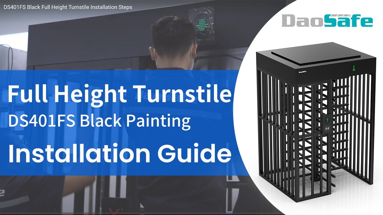 DAOSAFE: How To Install DS401FS Black &Blue Painting Full Height Turnstile?