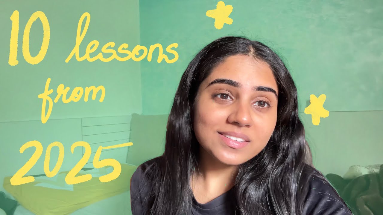 LESSONS 2025 TAUGHT ME that i’m taking forward