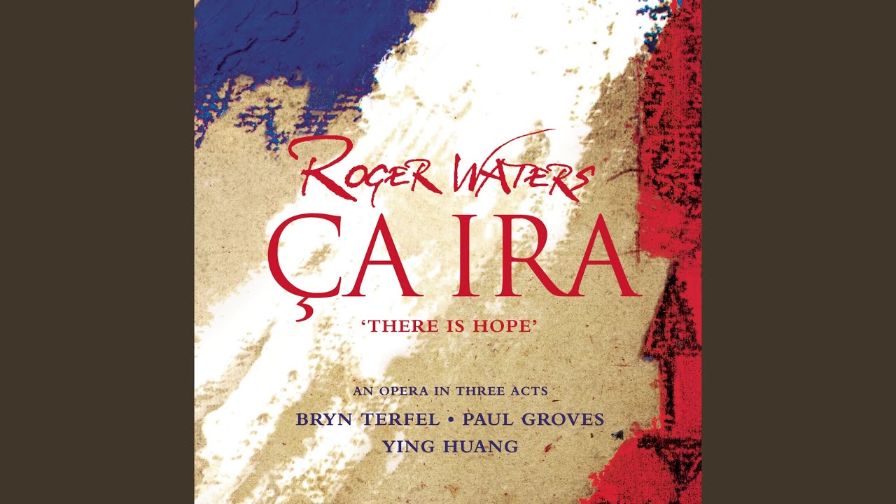 Ca Ira: Opera in Three Acts: 