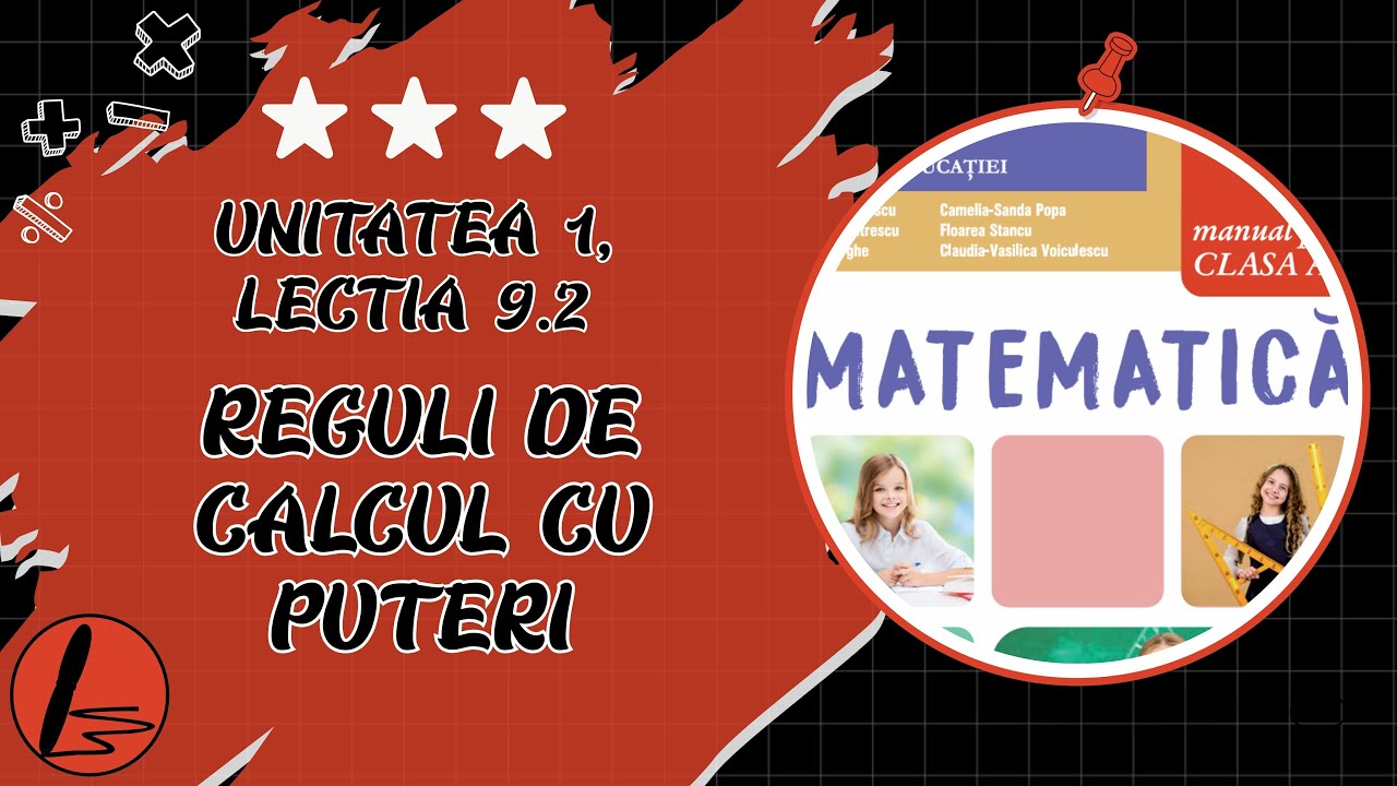 (Matematica clasa V, Unitatea I, 9.2.) - Reguli de calcul cu puteri