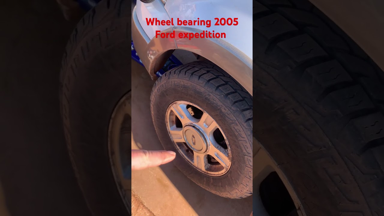 Wheel bearing replacement on a 2005 Ford expedition, Eddie Bauer edition ￼