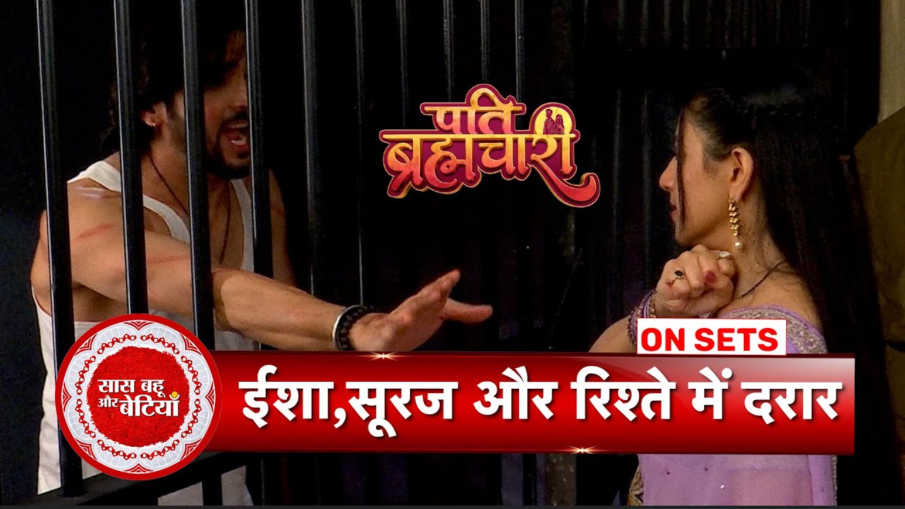 Pati Brahmachari: Isha Hates Suraj As He Took Her Mother's Life | SBB