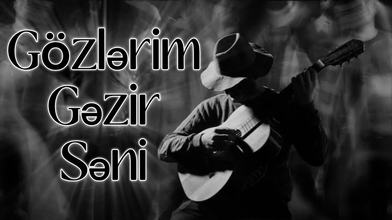 Gözlərim Gəzir Səni [ Official music 2026 ]