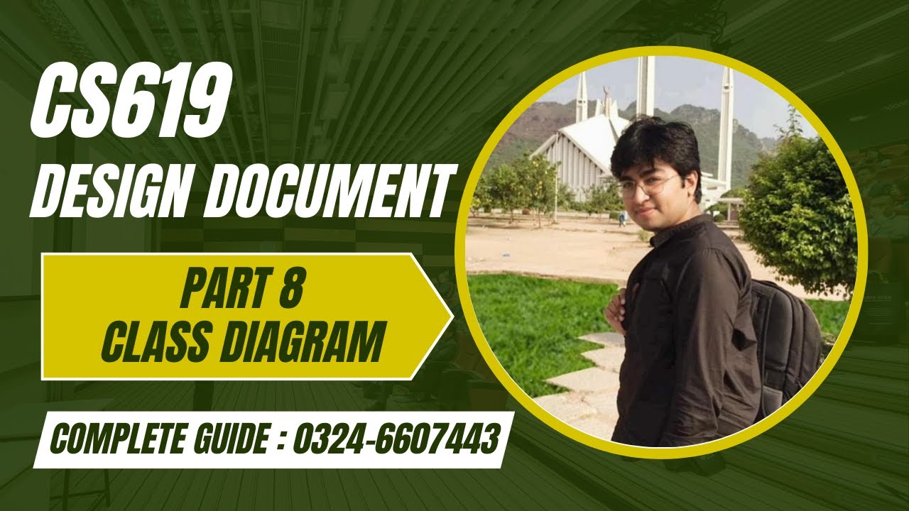 CS619 Design Document Complete Guide Fall 2025 || Part 8 || Class Diagram