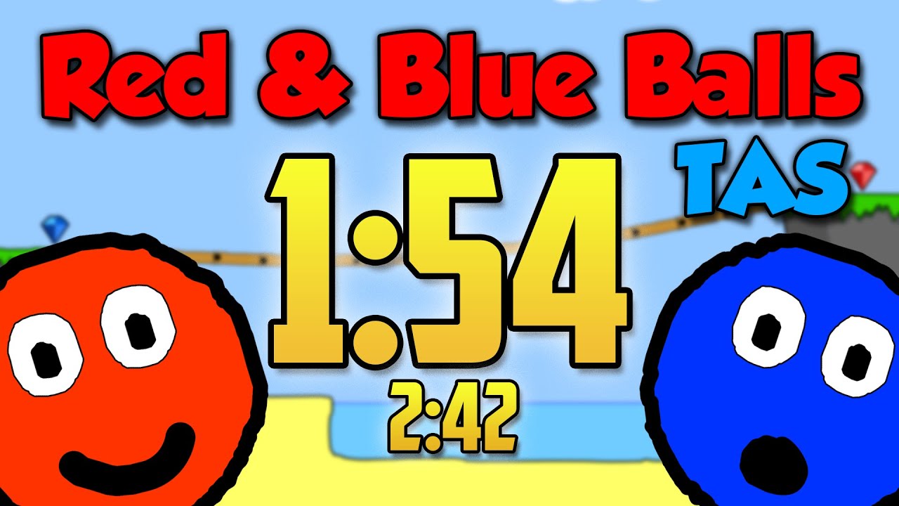 Red and Blue Balls TAS - 15 / 20 Levels in 1:54.167 / 2:42.300
