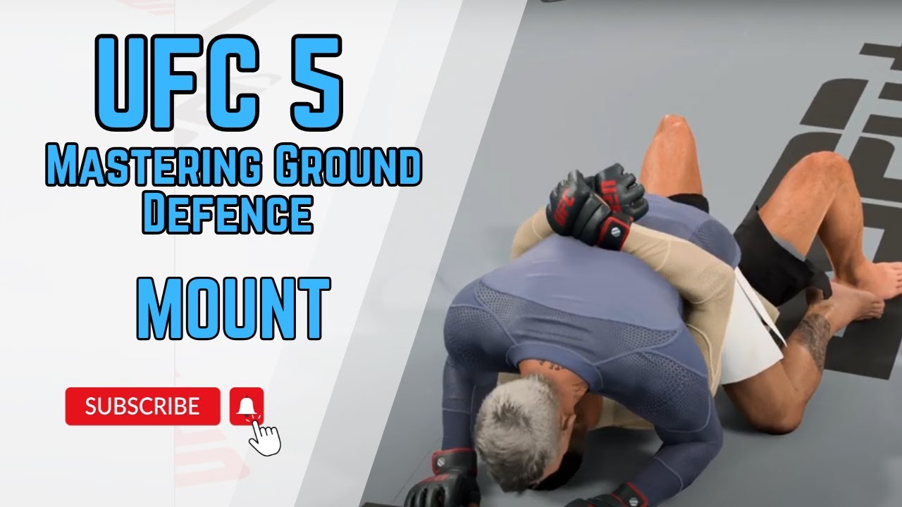 Mastering Ground Defence in UFC 5: Mount
