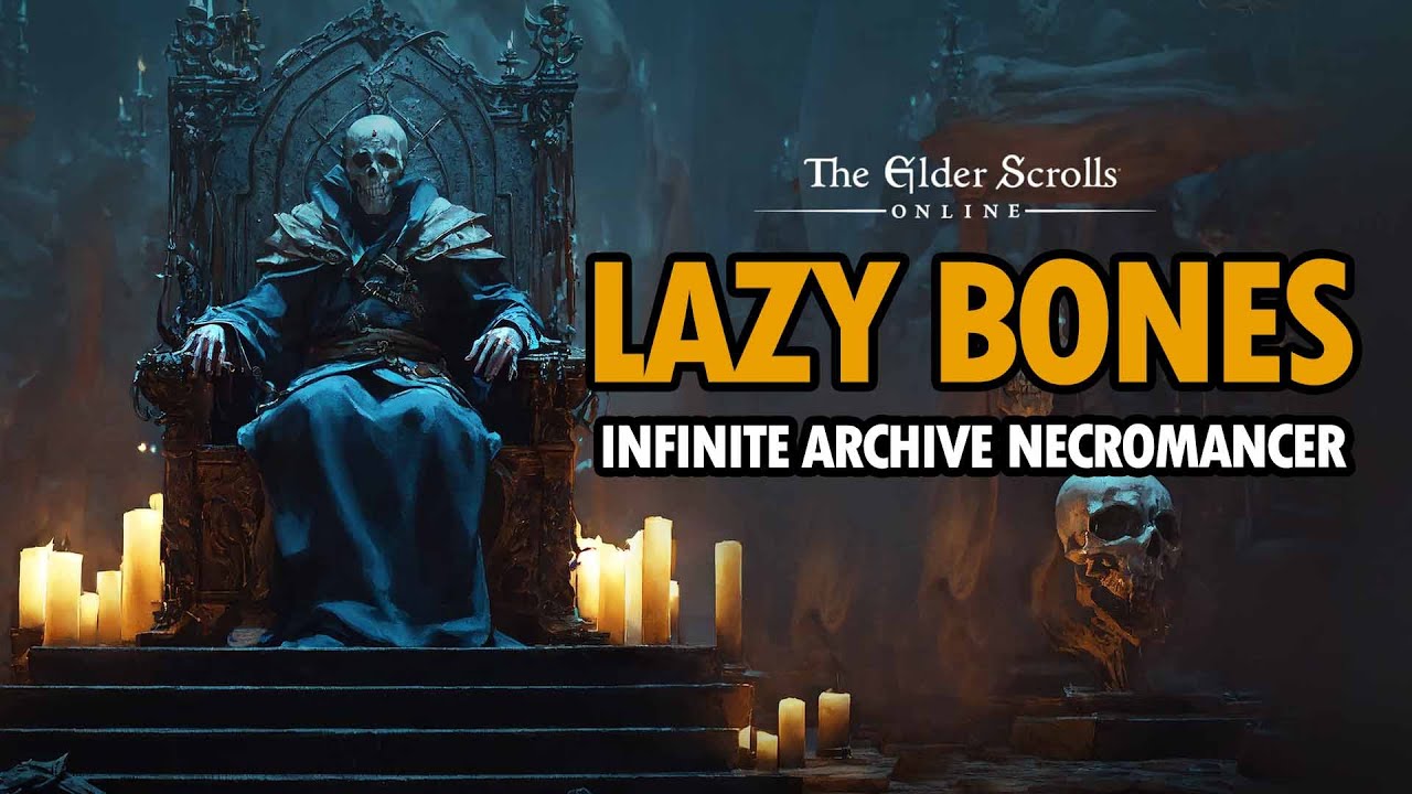 ESO - LAZY BONES INFINITE ARCHIVE Edition! - One Bar Necromancer Build! - Update 40