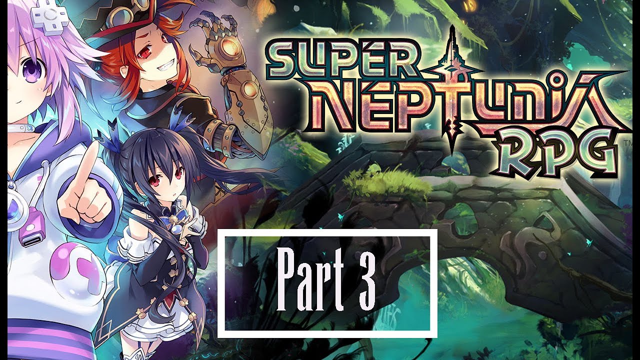 Super Neptunia RPG Part 3