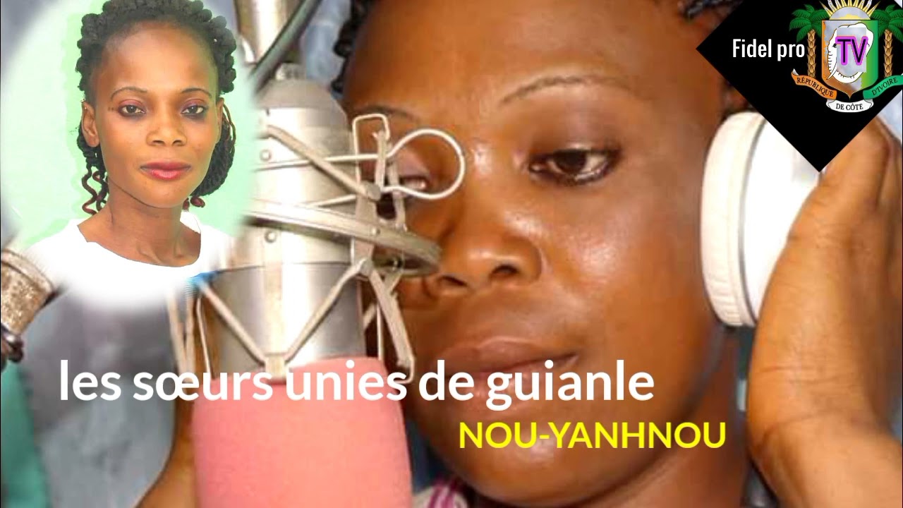 les sœurs unies de guianle ( nou-yanhnou )