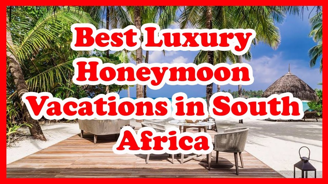 5 Best Luxury Honeymoon Vacations in South Africa | Africa | Love is Vacation