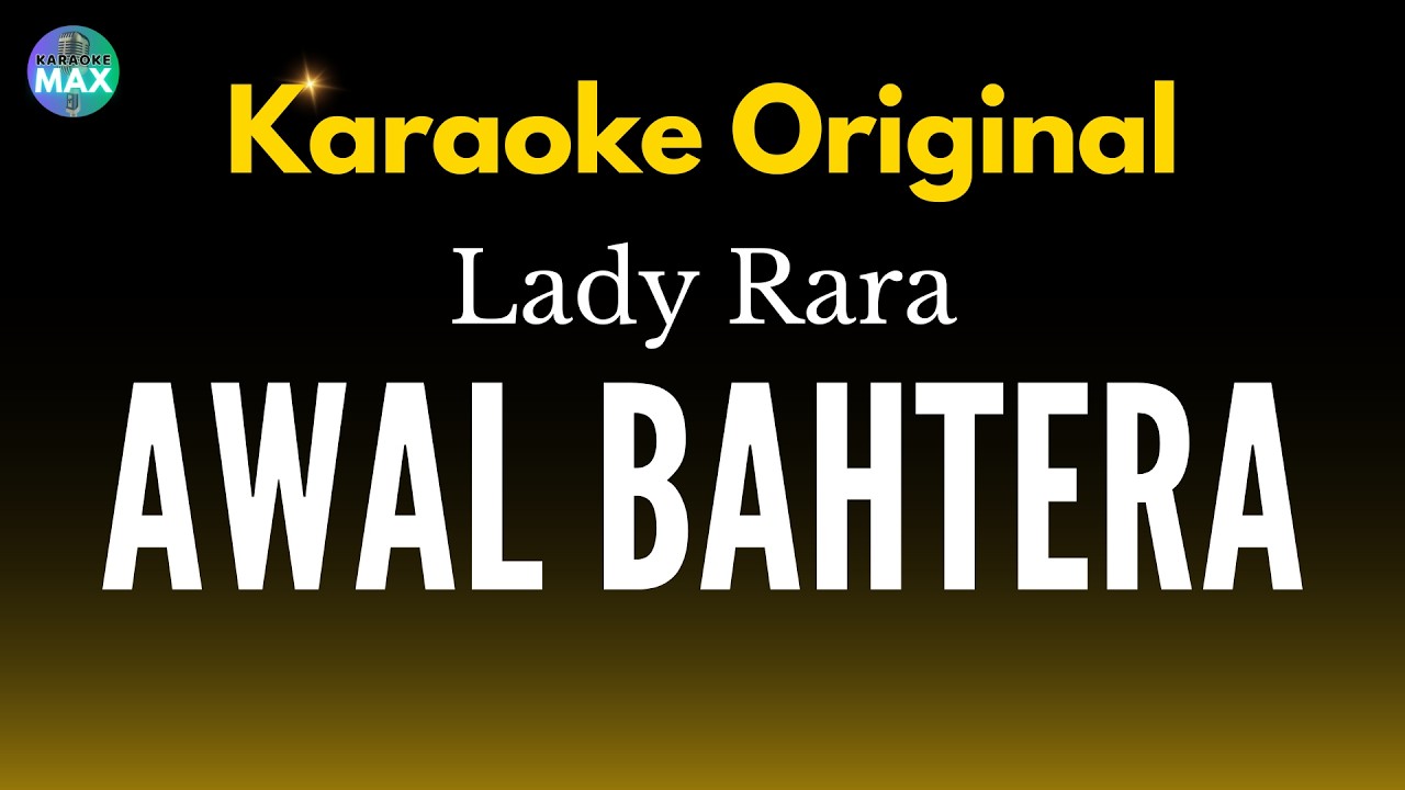 Awal Bahtera - Lady Rara | Karaoke Original