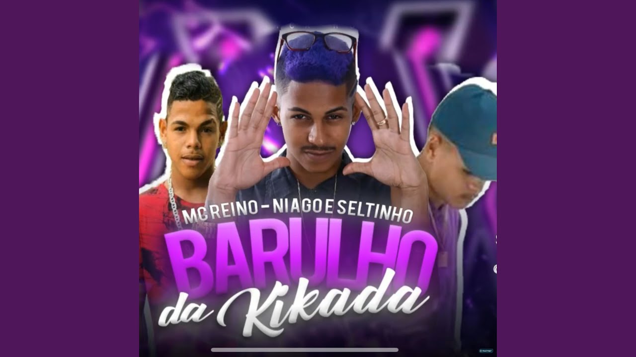 Barulho da Kikada (feat. Niago e Seltinho)
