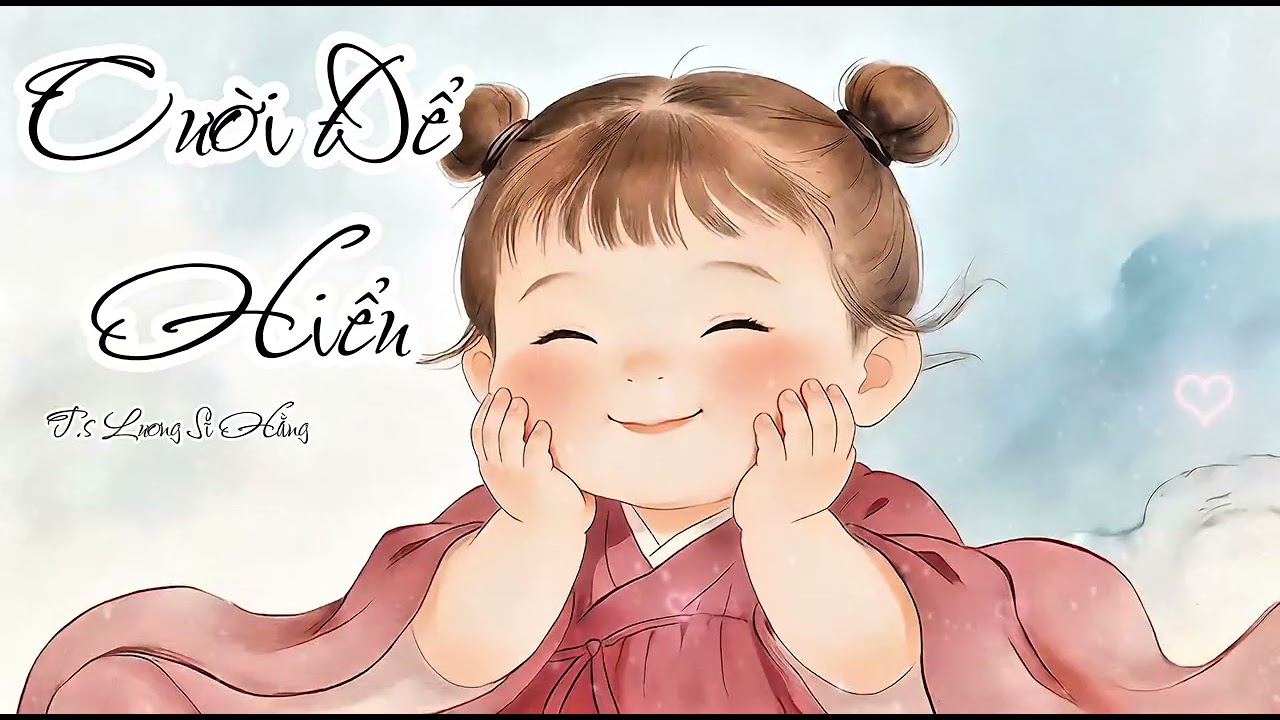 Cười Để Hiểu | T.S Lương Sĩ Hằng