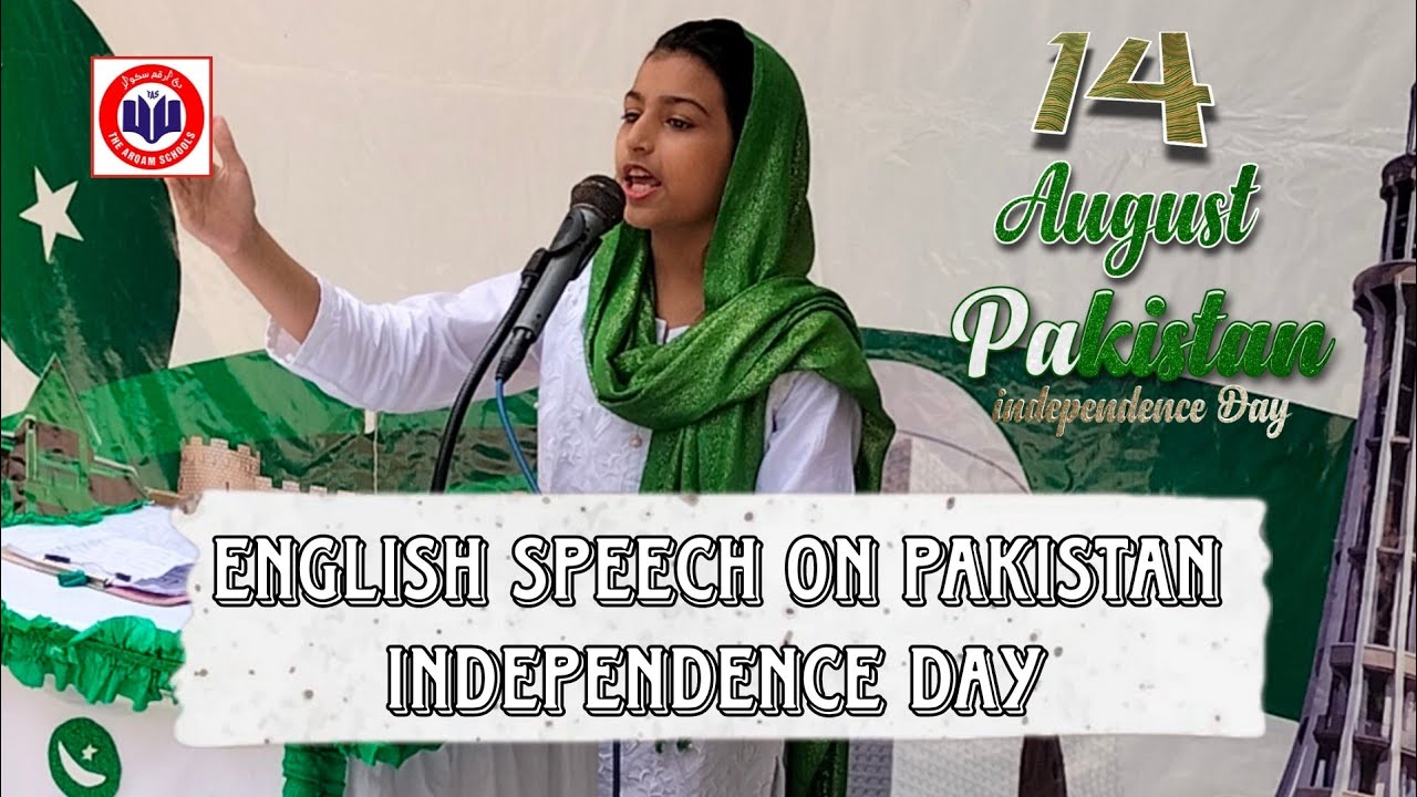 English speech on Pakistan Independence Day | Independence Day Speech |The Arqam School Bilal Campus