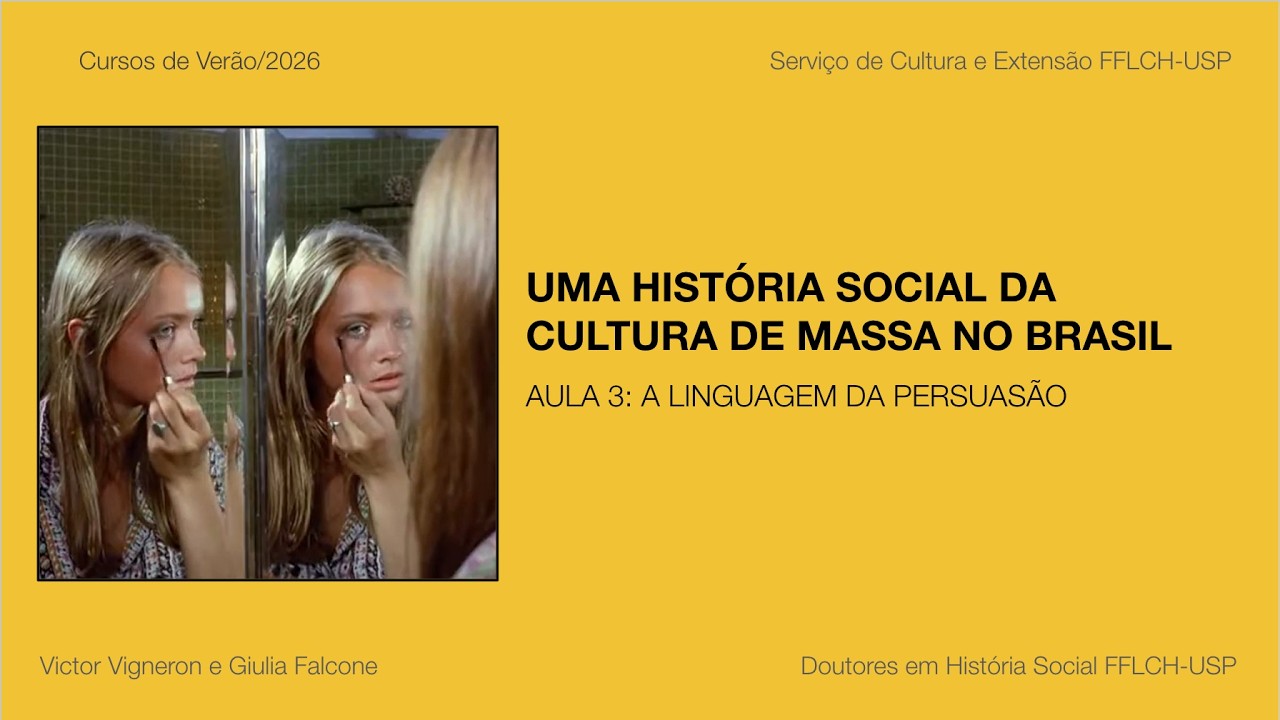 Uma história social da cultura de massa no Brasil (1960) - Aula 3
