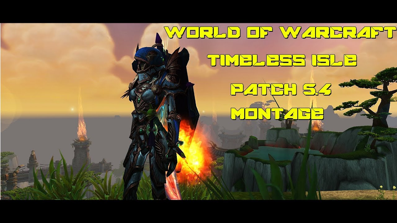 Timeless Isle Patch 5.4 World of Warcraft