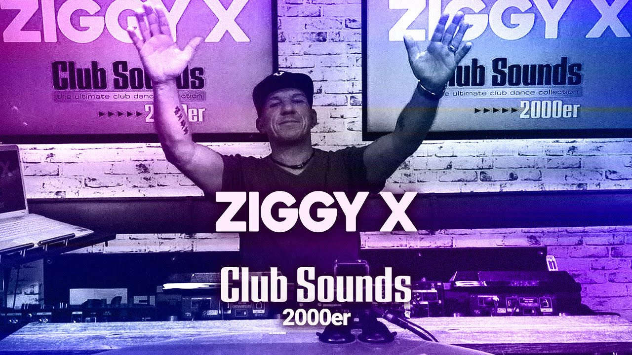 Ziggy X - Club Sounds 2000er | Classics - Trance, Hands Up, Dance (Remastered)