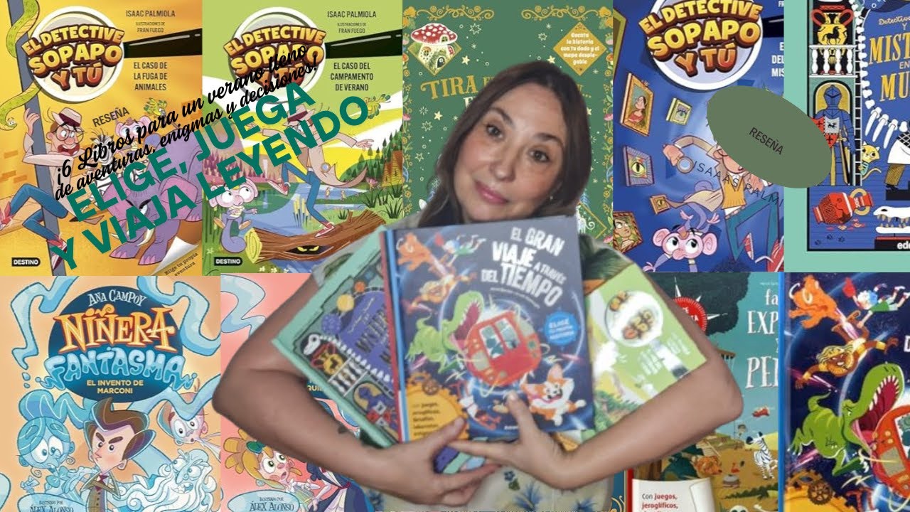 ¡6 LiBROS PARA UN VERANO LLENO DE AVENTURAS, ENIGMAS Y Y DECISIONES!  Elige, juega y viaja leyendo