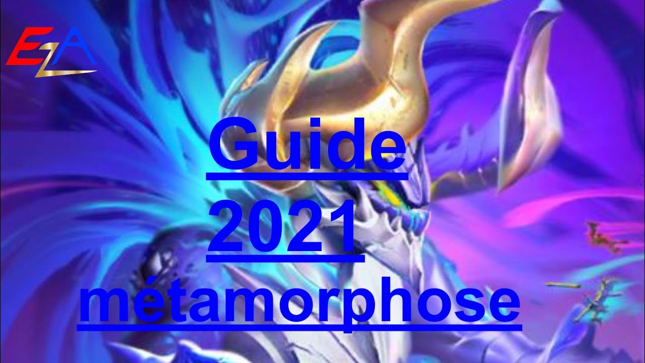 Ulala : Guide métamorphose 2021