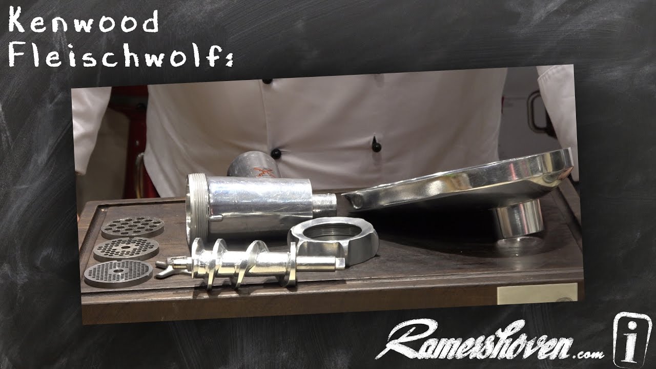 Kenwood Zubehör: Der Kenwood Fleischwolf