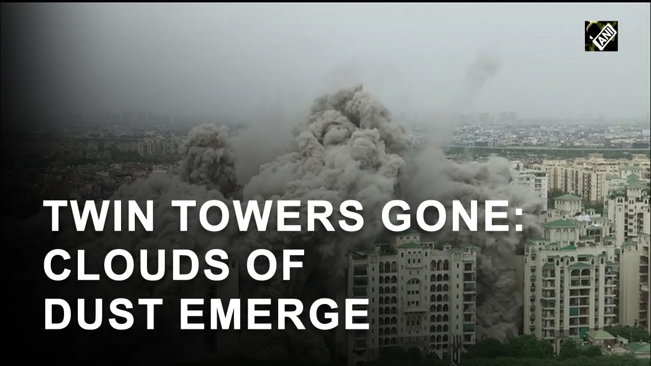 Noida’s Supertech Twin Towers reduced to rubble