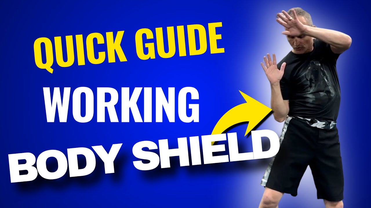 Quick Guide: Working the Body Shield