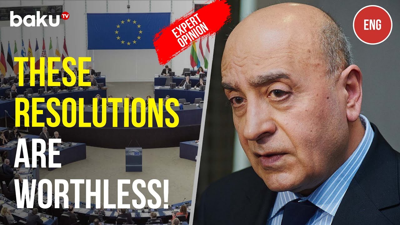 Rasim Musabekov on the meaninglessness of pro-Armenian resolutions of the European Parliament