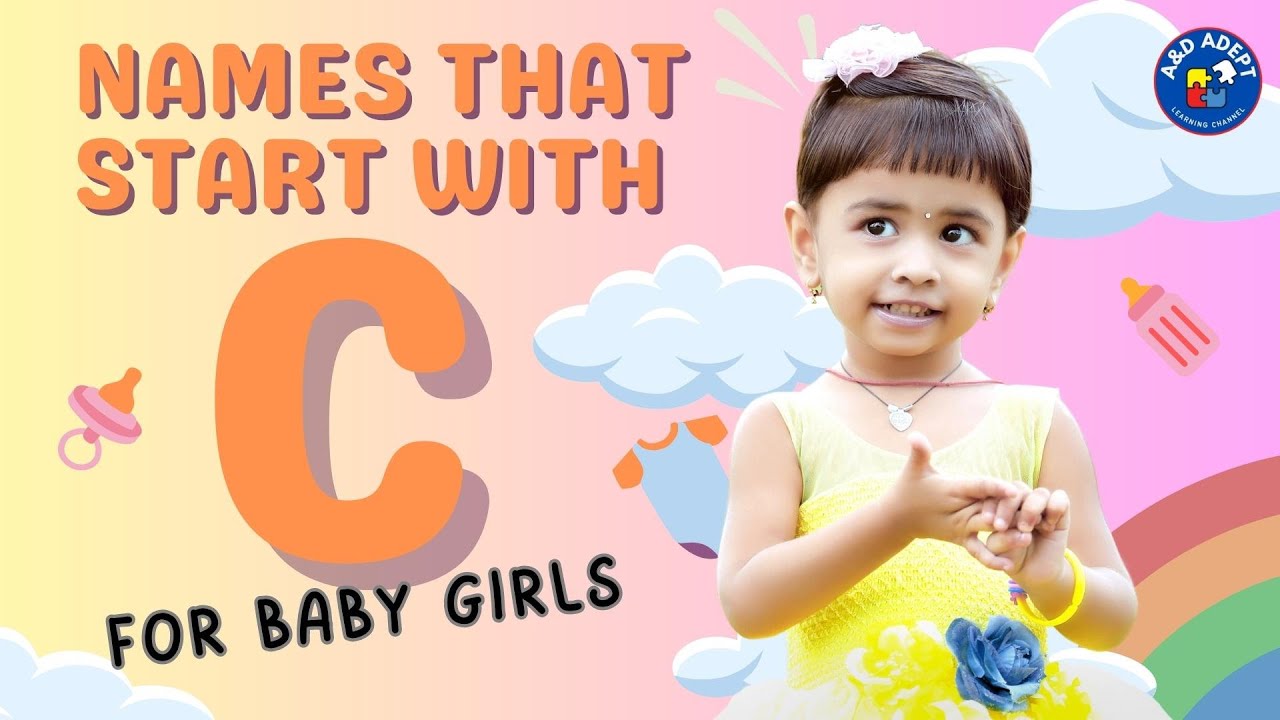 Top 20 Baby Girl Names that Start with C (Names Beginning with C for Baby Girls)