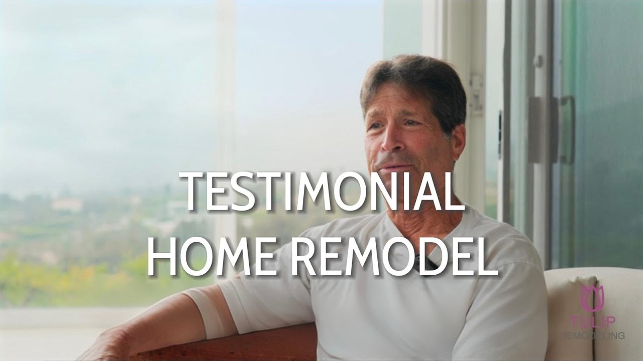 Video Testimonial: Another Happy Client | Tulip Remodeling
